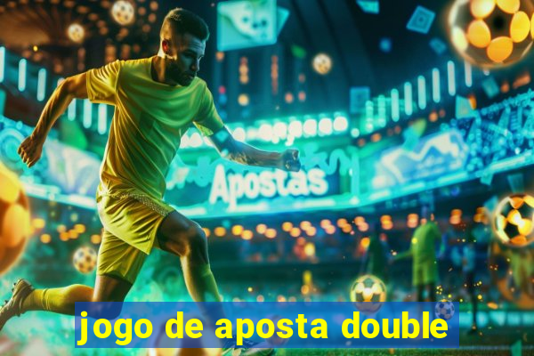 jogo de aposta double